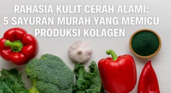 Rahasia Kulit Cerah Alami: 5 Sayuran Murah yang Memicu Produksi Kolagen
